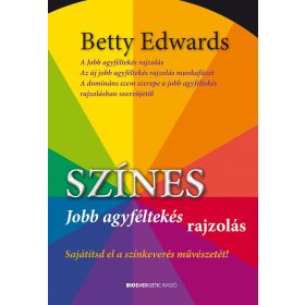 Betty Edwards: Színes jobb agyféltekés rajzolás