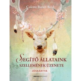   Colette Baron-Reid: Segítő állataink szellemének üzenete