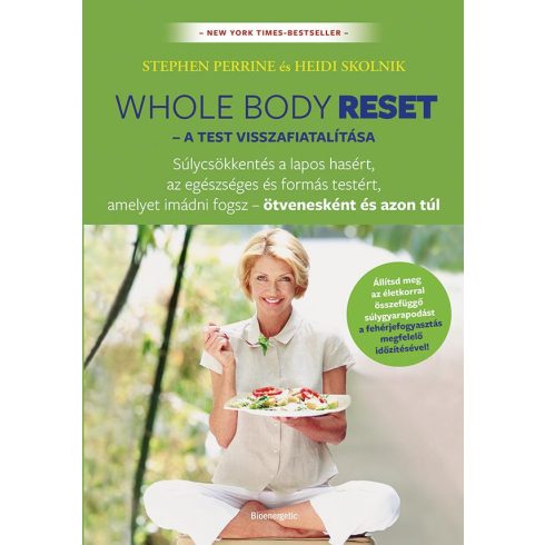 Stephen Perrine, Heidi Skolnik: Whole body reset – A test visszafiatalítása