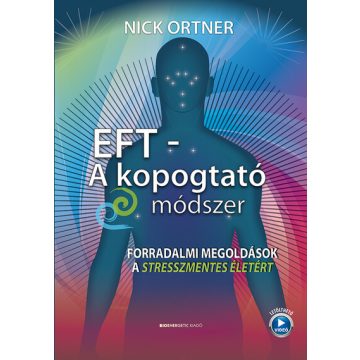 Nick Ortner: EFT- A kopogtató módszer