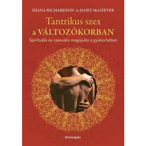 Diana Richardson, Janet McGeever: Tantrikus szex a változókorban