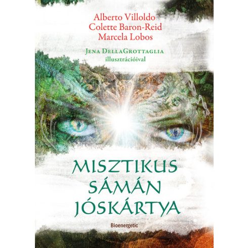 Alberto Villoldo: Misztikus sámán jóskártya