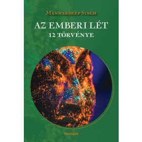 Manhardeep Singh: Az emberi lét 12 törvénye