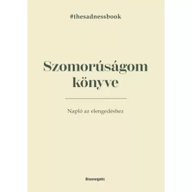 Elias Baar: Szomorúságom könyve - Napló az elengedéshez