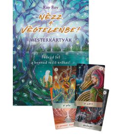   Kay Roy: Nézz a végtelenbe - Mesterkártyák - Fedezd fel a benned rejlő erőket!
