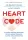 Dr. Bradley Nelson: Heart Code - Átütően sikeres módszer a szíved megnyitásához, életed átalakításához