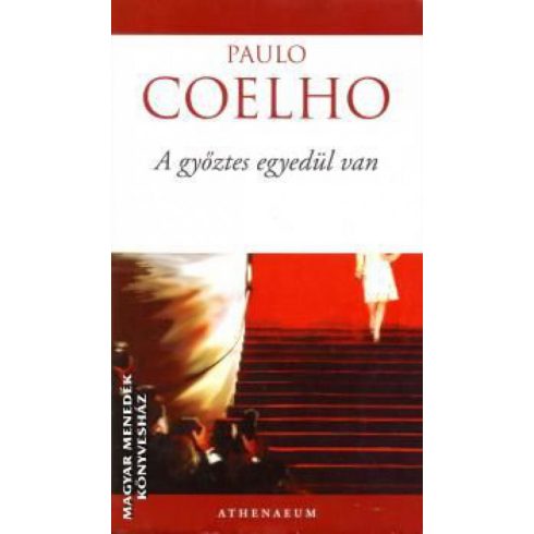 Paulo Coelho: A győztes egyedül van