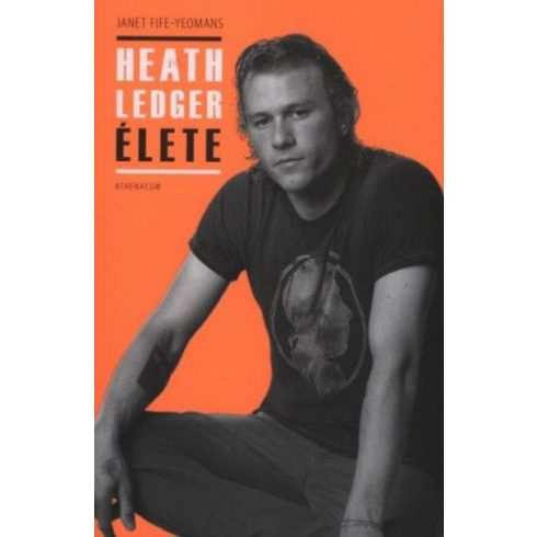 Janet Fife-Yeomans: Heath Ledger élete