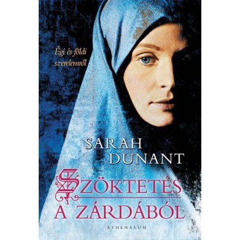 Sarah Dunant: Szöktetés a zárdából