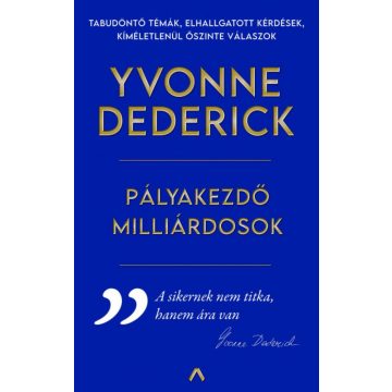Yvonne Dederick: Pályakezdő milliárdosok