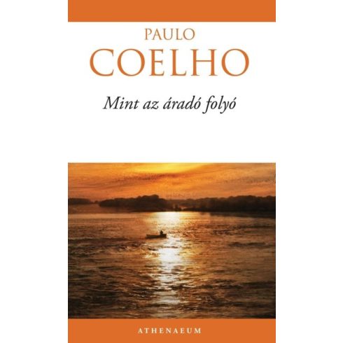Paulo Coelho: Mint az áradó folyó