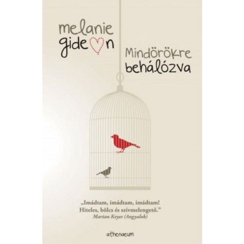 Melanie Gideon: Mindörökre behálózva