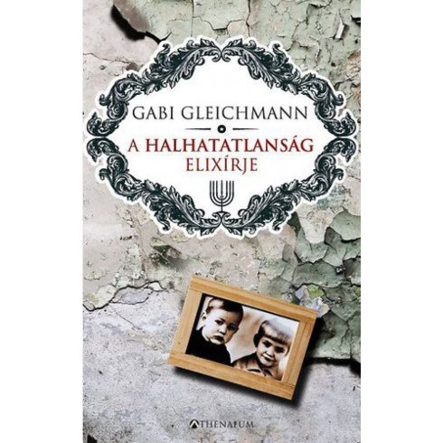 Gabi Gleichmann: A halhatatlanság elixírje