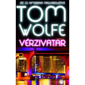 Tom Wolfe: Vérzivatar