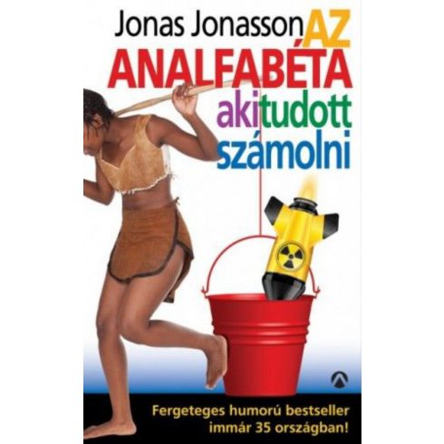 Jonas Jonasson: Az analfabéta aki tudott számolni