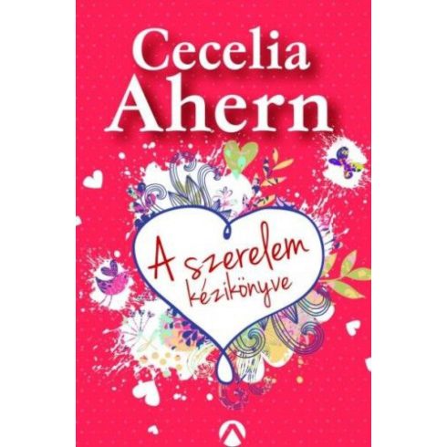 Cecelia Ahern: A szerelem kézikönyve