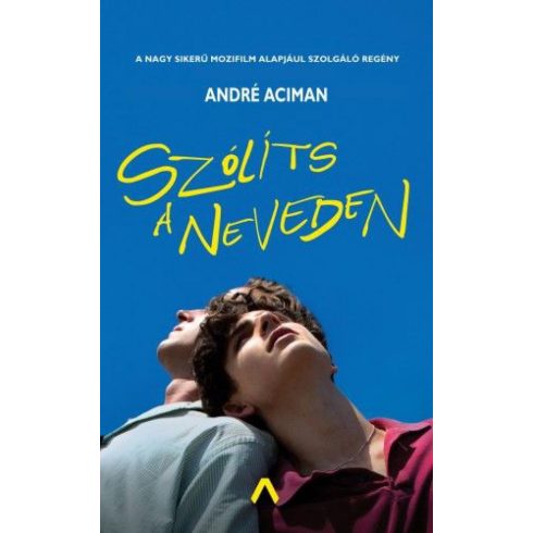 André Aciman: Szólíts a neveden