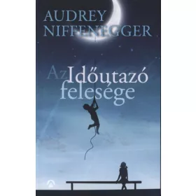 Audrey Niffenegger: Az időutazó felesége