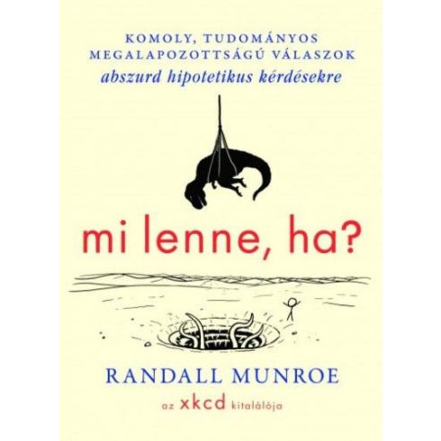 Randall Munroe: Mi lenne, ha?