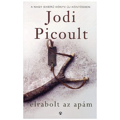 Picoult Jodi: Elrabolt az apám