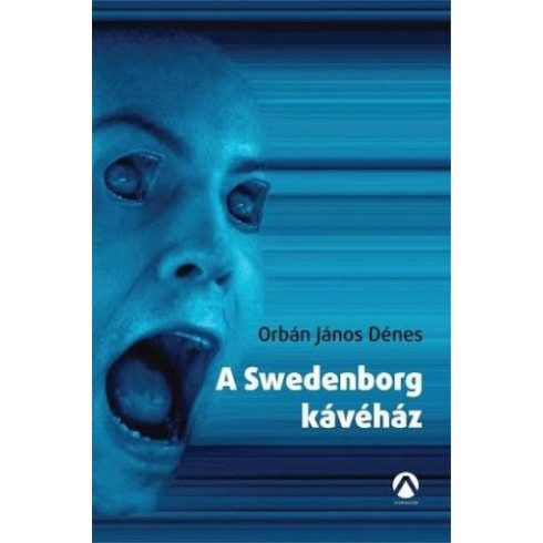 Orbán János Dénes: A Swedenborg kávéház