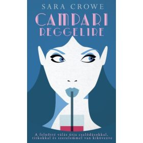 Sara Crowe: Campari reggelire (antikvár)