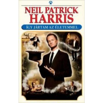 Neil Patrick Harris: Így jártam az életemmel