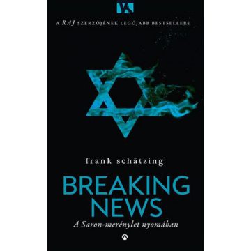   Frank Schätzing: Breaking news - A Saron-merénylet nyomában