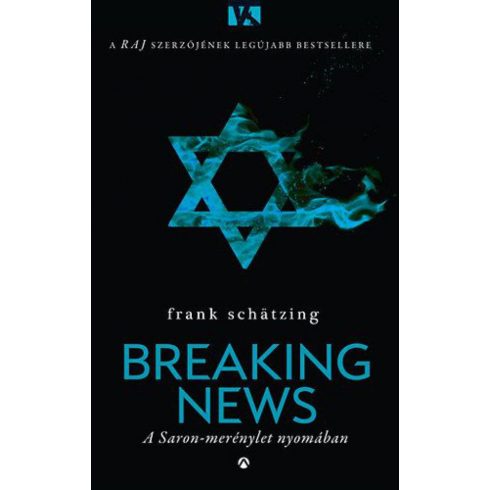 Frank Schätzing: Breaking news - A Saron-merénylet nyomában
