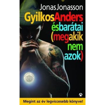   Jonas Jonasson: Gyilkos Anders és barátai (meg akik nem azok)