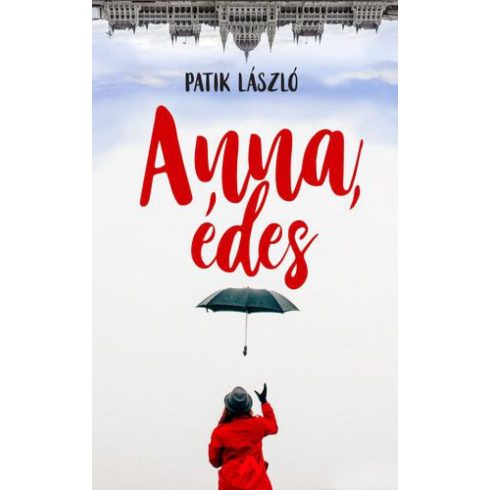 Patik László: Anna, édes