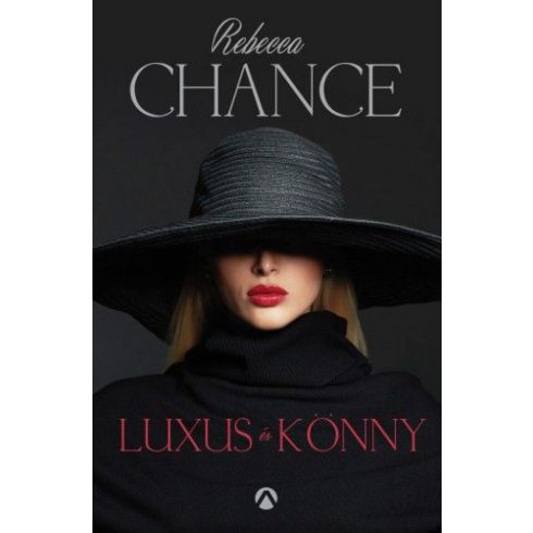 Rebecca Chance: Luxus és könny
