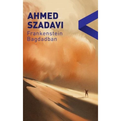 Ahmed Szadavi: Frankenstein Bagdadban