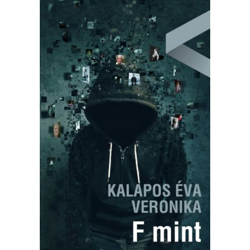 Kalapos Éva Veronika: F mint