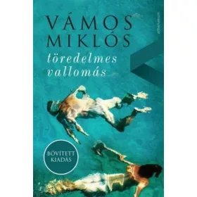 Vámos Miklós: töredelmes vallomás