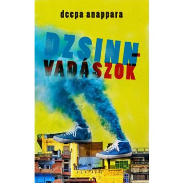 Deepa Anappara: Dzsinnvadászok