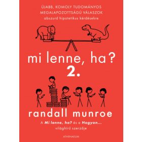 Randall Munroe: Mi lenne ha? 2.