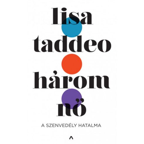 Lisa Taddeo: Három nő