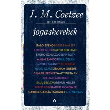 J. M. Coetzee: Fogaskerekek - Kritikai írások