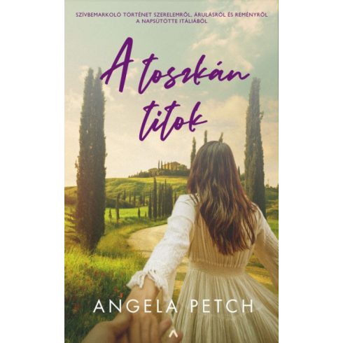 Angela Petch: A toszkán titok