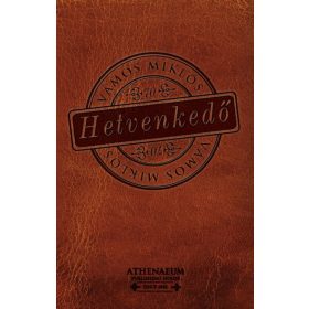 Vámos Miklós: Hetvenkedő