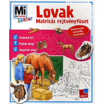   Eva Dix: Lovak - matricás rejtvényfüzet - Mi micsoda junior