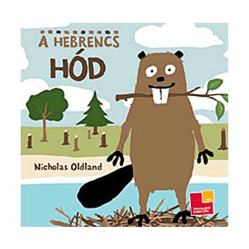 Nicholas Oldland: A hebrencs hód