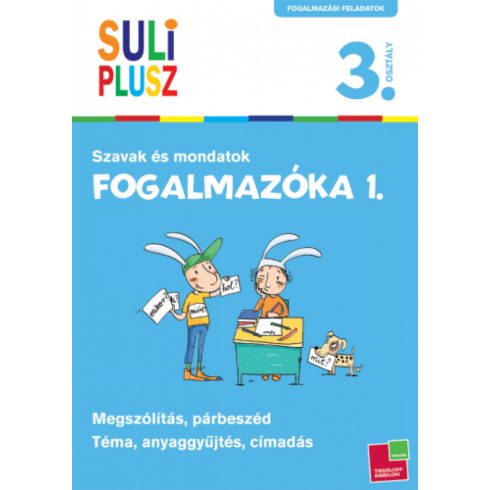 Bozsik Rozália: Suli plusz - Fogalmazóka 1.