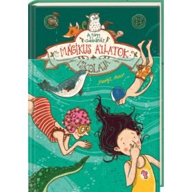   Margit Auer: Mágikus állatok iskolája 6. - A nagy csobbanás