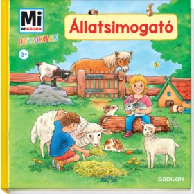   Hans-Günther Döring: Állatsimogató - Mi Micsoda Ovisoknak