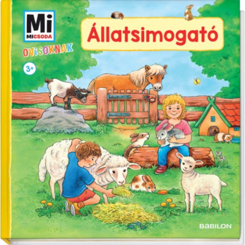 Hans-Günther Döring: Állatsimogató - Mi Micsoda Ovisoknak