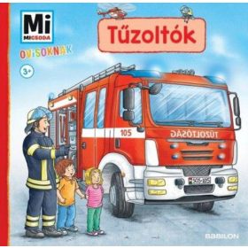 Andrea Weller-Essers: Tűzoltók - Mi Micsoda Ovisoknak