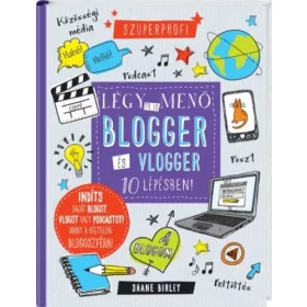   Shane Birley: Légy te is menő blogger és vlogger 10 lépésben!