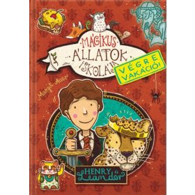   Margit Auer: Mágikus állatok iskolája - Végre vakáció! - Henry és Leander